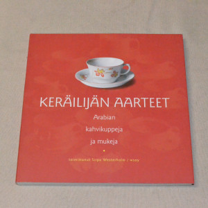 Keräilijän aarteet - Arabian kahvikuppeja ja mukeja